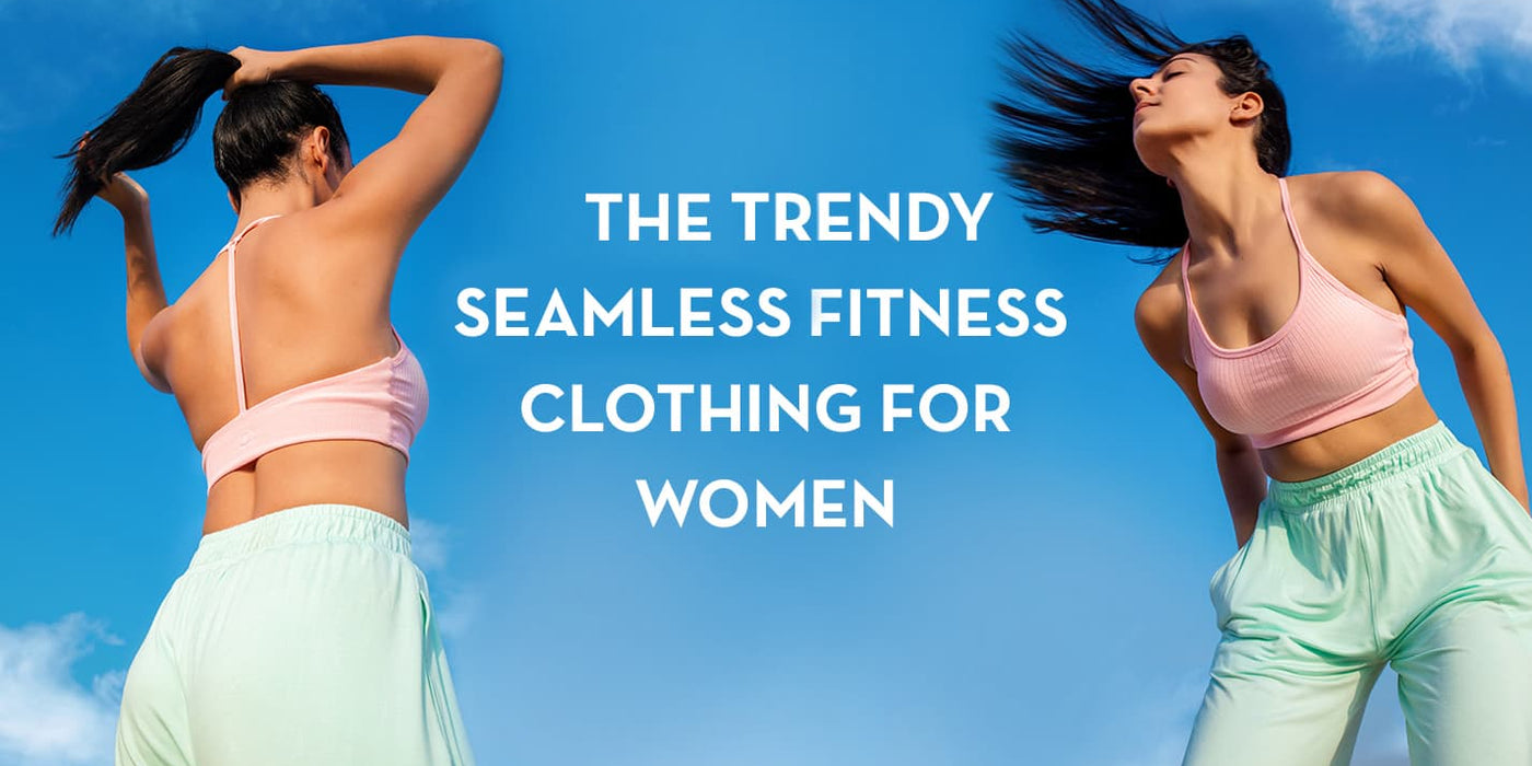 Trendy seamless fitness clothing for women